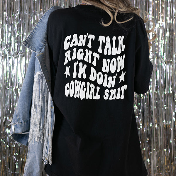 Can't Talk Right Now I'm Doin' Cowgirl Shit Heavyweight Tee