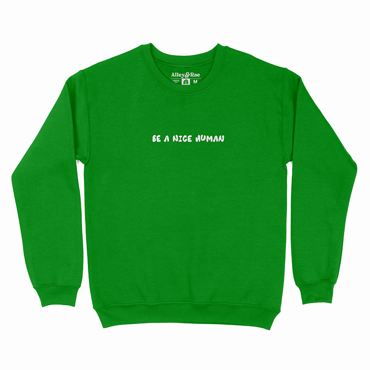Be A Nice Human (Puff) Crewneck Sweatshirt (Wholesale)