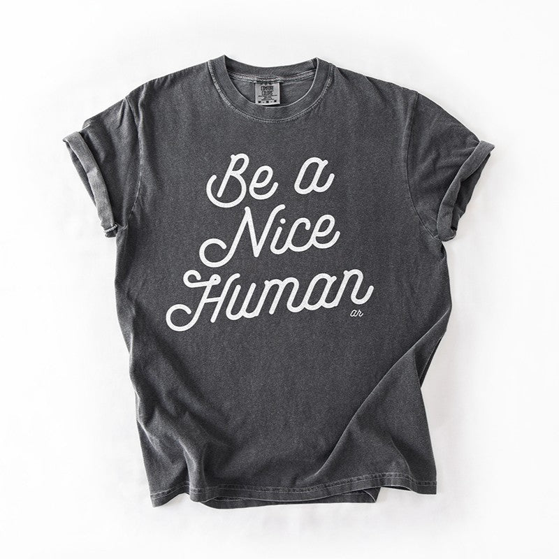 Be a Nice Human Tee