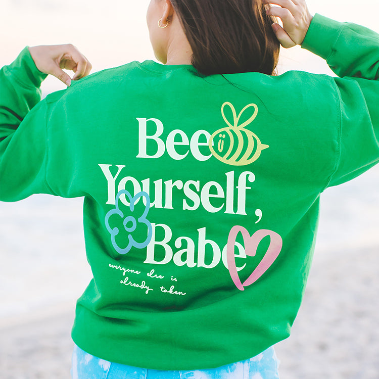 Bee Yourself, Babe Crewneck Sweatshirt
