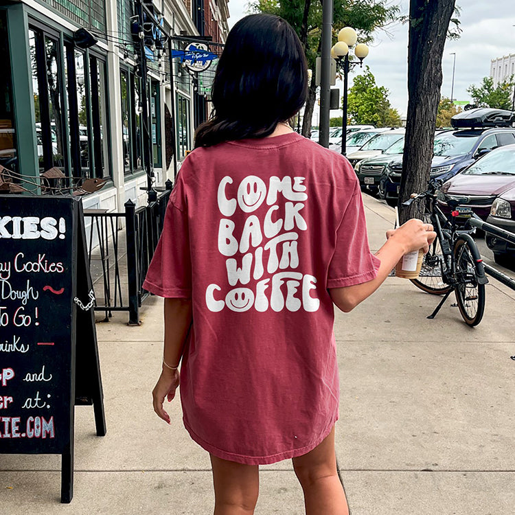 Come Back With Coffee Heavyweight Graphic Tee