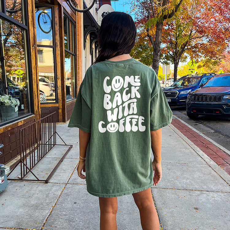 Come Back With Coffee Heavyweight Graphic Tee