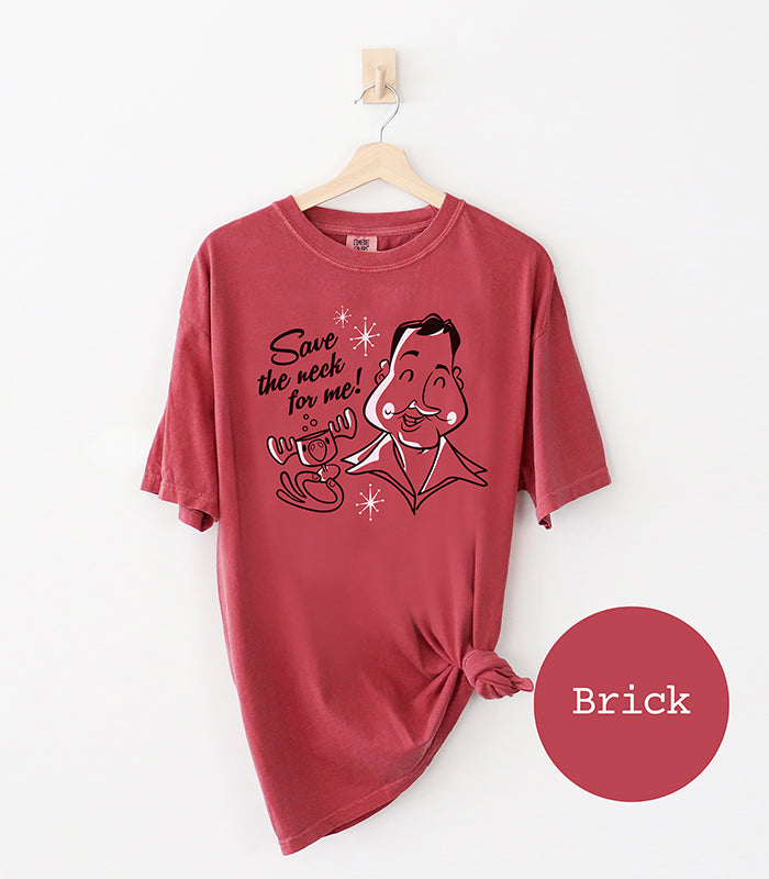 Save The Neck For Me Retro Cousin Eddie Heavyweight Tee