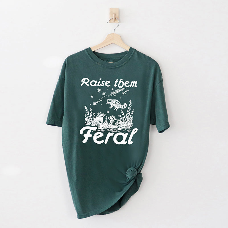 Raise Them Feral Graphic Tee Shirt