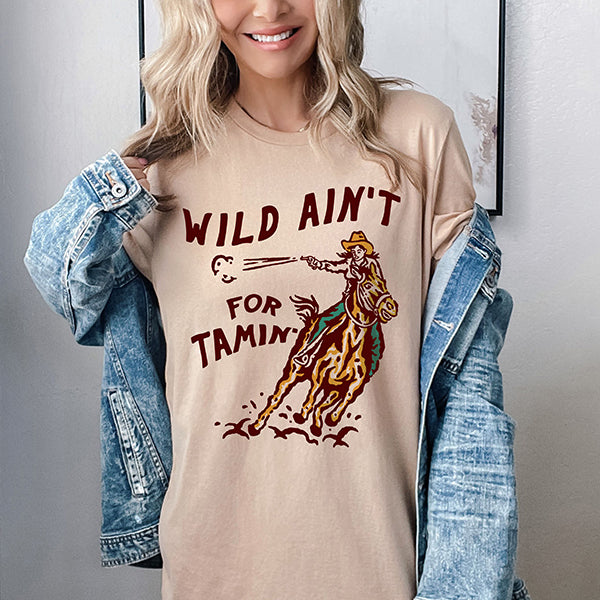 Wild Ain't For Tamin' Lightweight Western Tee