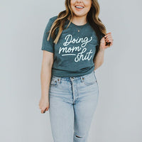 Doing Mom Shit Lightweight Tee - Alley & Rae Apparel