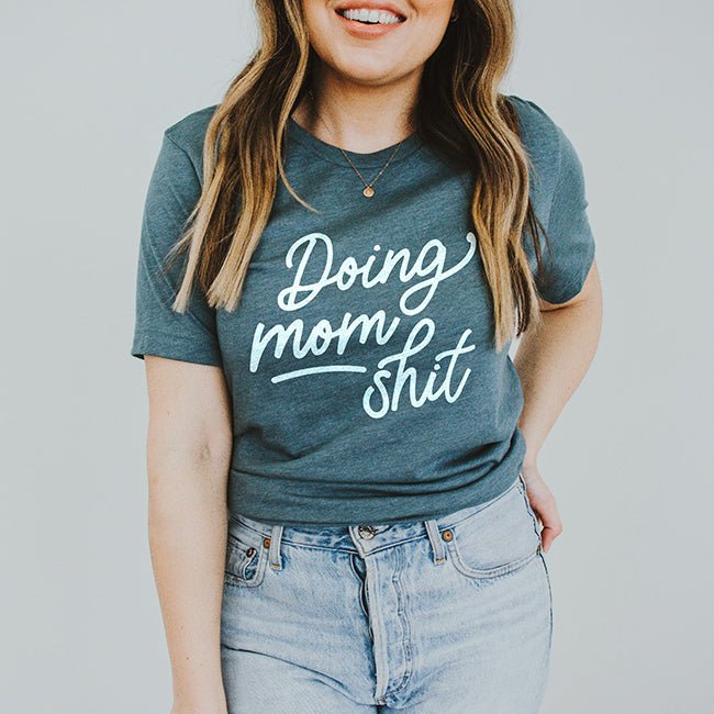 Doing Mom Shit Lightweight Tee - Alley & Rae Apparel