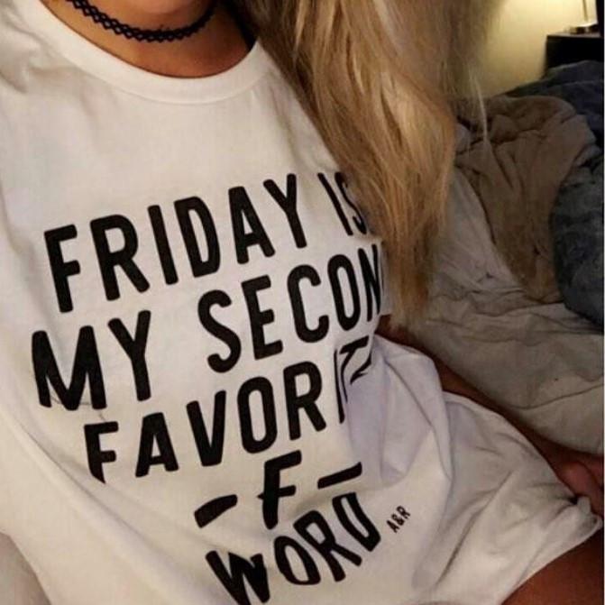 Friday Is My Second Favorite F Word Tee - Alley & Rae Apparel