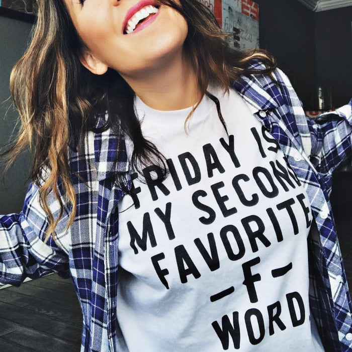 Friday Is My Second Favorite F Word Tee - Alley & Rae Apparel