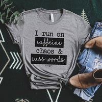 I Run On Caffeine Chaos & Cuss Words Lightweight Tee - Alley & Rae Apparel