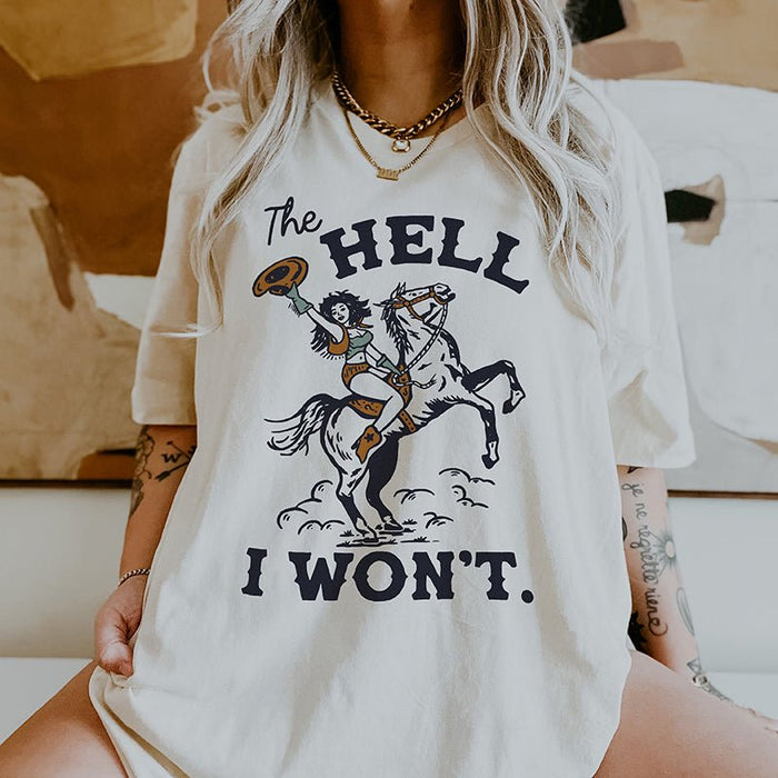 The Hell I Won't Western Cowgirl Lightweight Tee - Alley & Rae Apparel